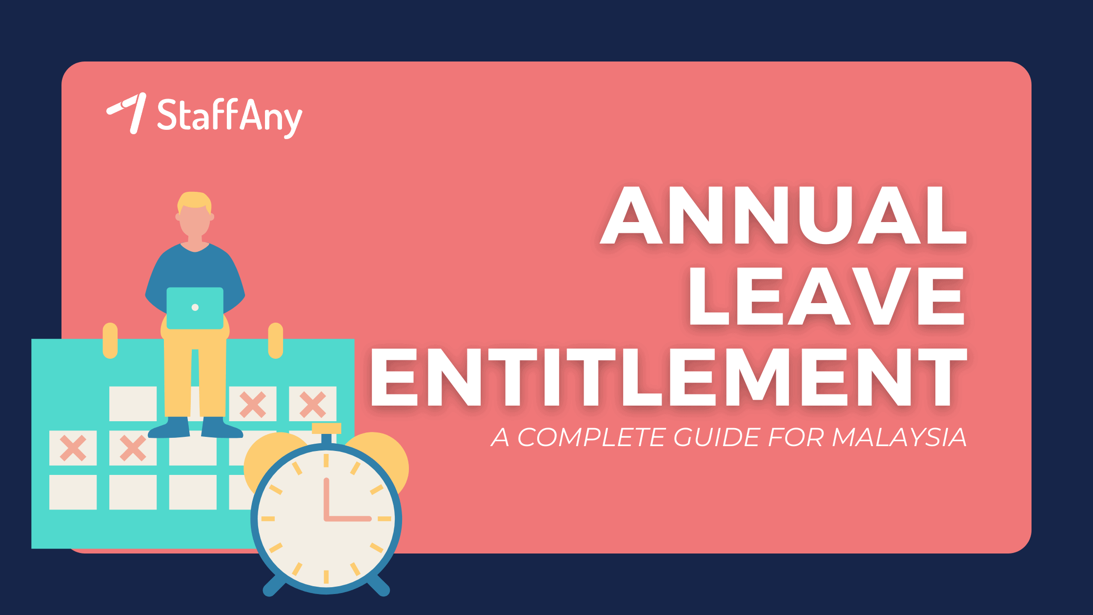 Understanding Annual Leave Entitlements in Malaysia StaffAny